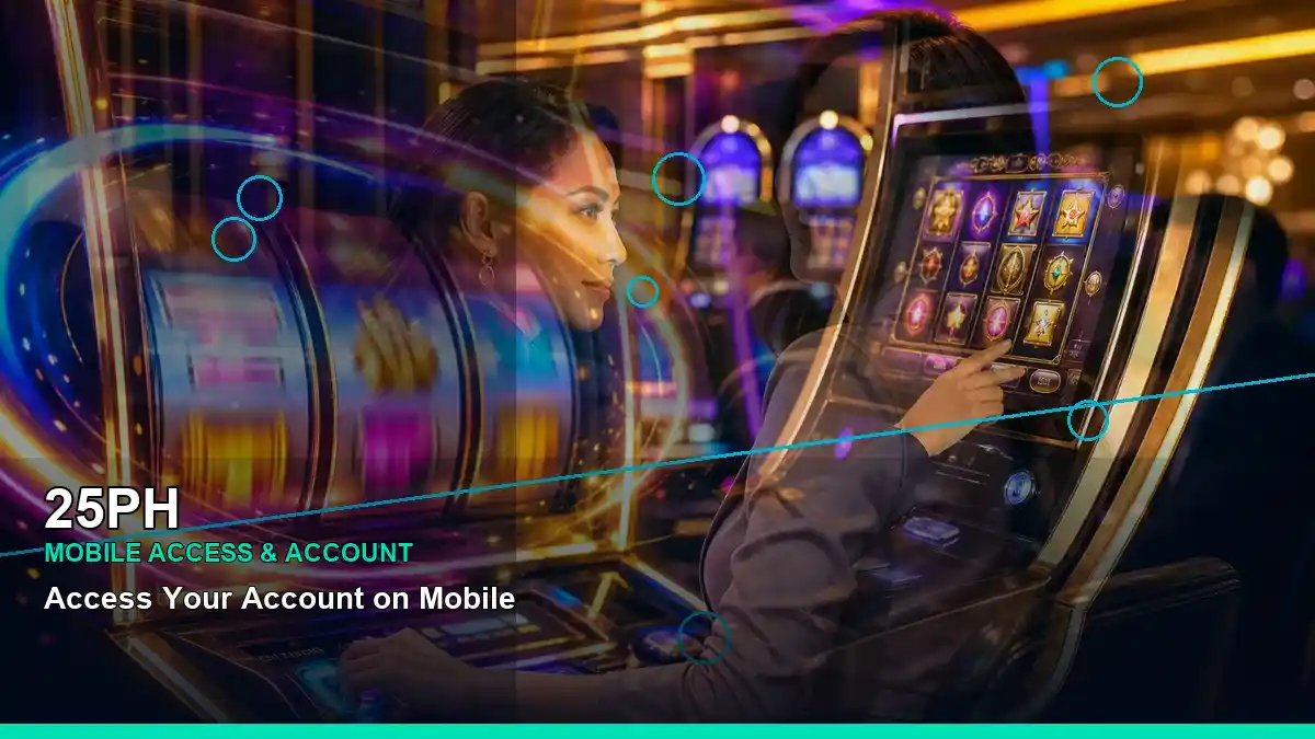 25PH high-energy mobile casino first deposit rewards in a left-diagonal layout for Philippine players
